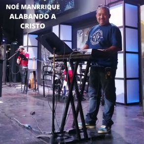 Download track Oh Bondad Tan Infinita De Dios Noé Manrrique