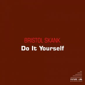 Download track Do It Yourself Bristol Skank