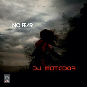 Download track No Fear DJ Matador