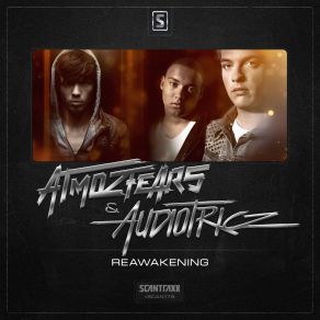 Download track Reawakening (Original Mix) Atmozfears, Audiotricz