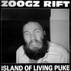 Download track Escape From The Island Of Living Puke Zoogz Rift