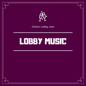 Download track Best Of Friends Lobby Music