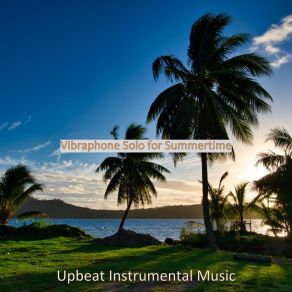 Download track Soundscapes For Summer Nights Upbeat Instrumental Music