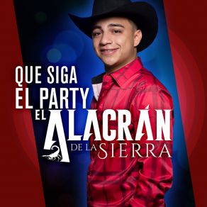 Download track Que Siga El Party El Alacran De La Sierra