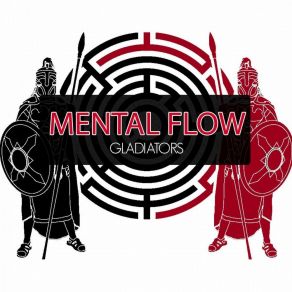 Download track Gladiators Mental Flow