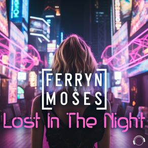 Download track Lost In The Night (Extended Mix) Ferryn