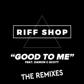 Download track Good To Me (Jet Boot Jack Remix) Damon C. Scott