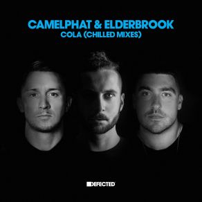 Download track Cola (Elderbrook Chilled Mix) CamelPhatElderbrook