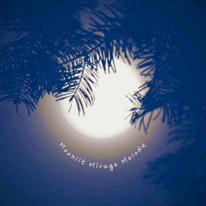 Download track Moonlit Mirage Melody (Inst.) CelestialEcho