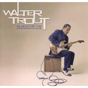 Download track All I Want Is You Walter Trout