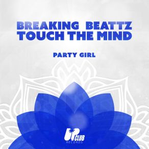 Download track Party Girl Touch The Mind