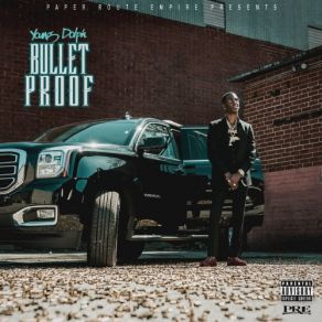 Download track But I'm Bulletproof Young Dolph