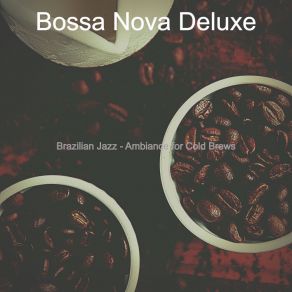 Download track Spacious Iced Coffees Bossa Nova Deluxe