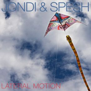 Download track Lateral Motion Jondi & Spesh