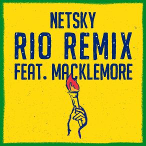 Download track Rio Remix Netsky, Macklemore, Digital Farm Animals