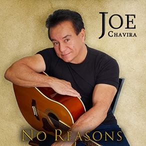 Download track No Reasons (Reprise) Joe Chavira