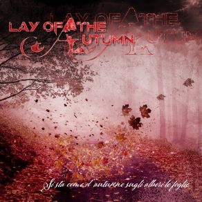 Download track Si Sta Come D'autunno Sugli Alberi Le Foglie Lay Of The Autumn