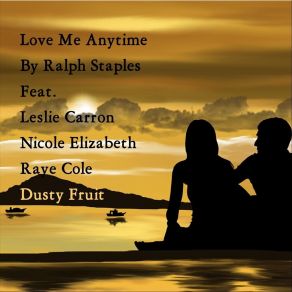 Download track Love Me Anytime Ralph Staples