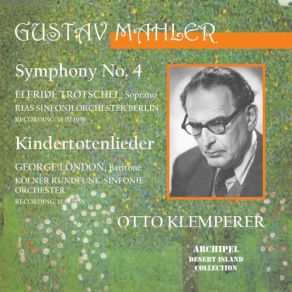 Download track Kindertotenlieder: Oft Denk' Ich, Sie Sind Nur Ausgegangen Elfriede TrötschelGeorge London, Kölner Rundfunk - Sinfonie - Orchester