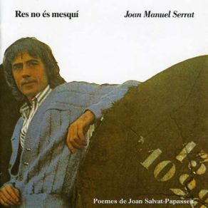 Download track Res No És Mesquí Joan Manuel Serrat