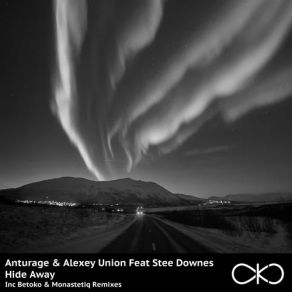 Download track Hide Away (Betoko Remix) Stee Downes, Anturage Alexey Union