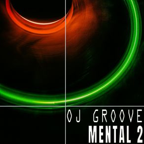 Download track Mental 2 (Oj Beats) OJ Groove