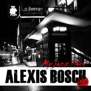 Download track Mañana (Live) Alexis Bosch