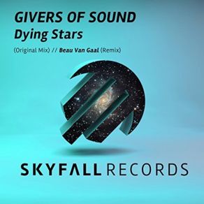 Download track Dying Stars (Original Mix) Givers Of Sound