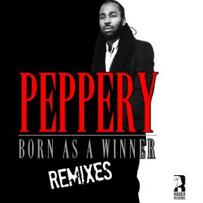 Download track Born As A Winner (T-Kay Remix) PepperyT-Kay