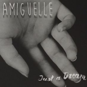 Download track I Will Have You Smile Again Amiguelle