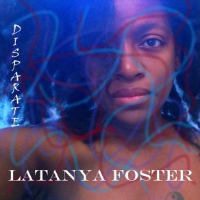 Download track Smoke And Whiskey Latanya Foster