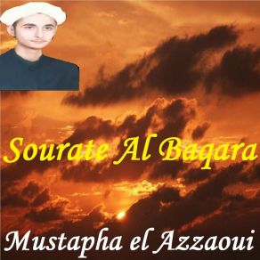 Download track Sourate Al Baqara, Pt. 2 (Hafs Muratal) Mustapha El Azzaoui