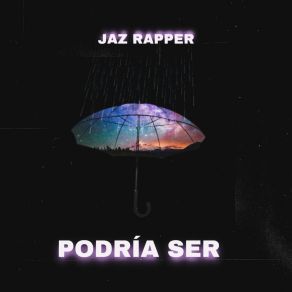 Download track Podría Ser Jaz Rapper