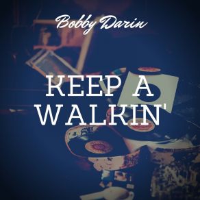 Download track I Want You With Me Bobby Darin+ 10