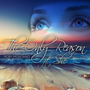 Download track The Only Reason (Original Extended Mix) Roby Montano