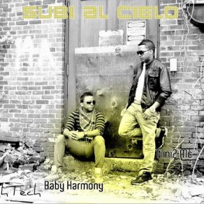 Download track Subi Al Cielo By Baby Harmony & Timi2 Mc Baby Harmony & Timi2 Mc