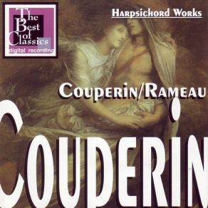 Download track 17. Couperin: 4 Livres De Pieces De Clavecin 1. La Reine Des Coeurs François Couperin