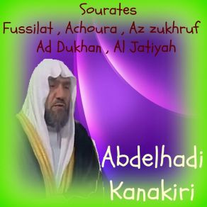 Download track Sourate Fussilat (Quran) Abdelhadi Kanakiri