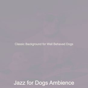 Download track Mind-Blowing Morning Dog Walks Jazz For Dogs Ambience