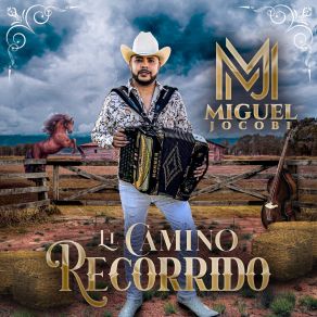 Download track El Camino Recorrido Miguel Jocobi