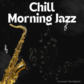 Download track Special Chili At Morning Necessary Morning Jazz