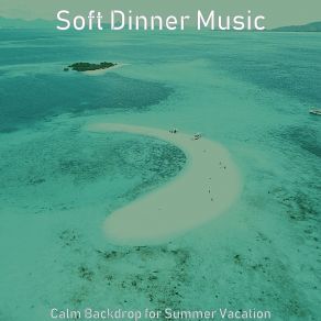 Download track Background For Summer Nights Soft Dinner Music