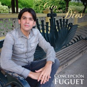 Download track Cita Con Dios Concepción Fuguet