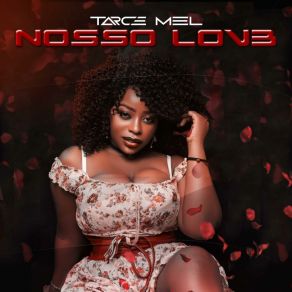 Download track Nosso Love Tarce Mel