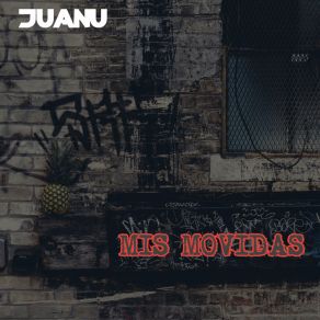 Download track Mis Movidas Juanu