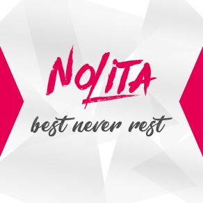 Download track Best Never Rest (Extended) Nolita