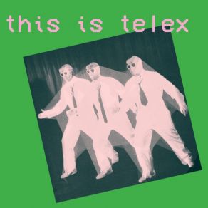 Download track The Number One Song In Heaven (Remastered) Telex