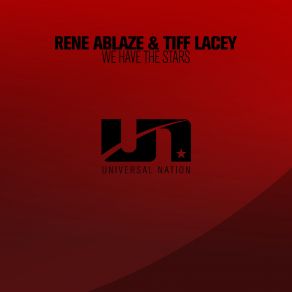 Download track We Have The Stars (Extended Mix) Tiff Lacey, Rene Ablaze