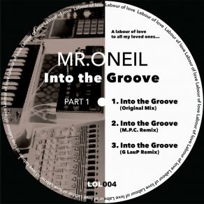 Download track Into The Groove Mr. O'Neil