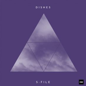 Download track Dishes S-File